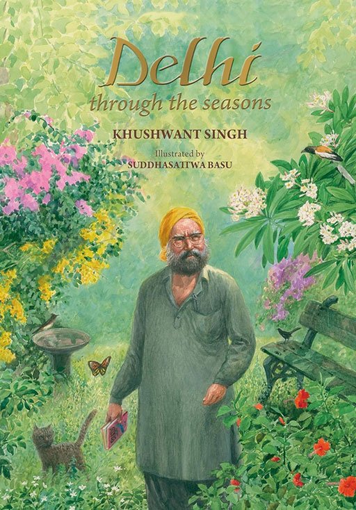 Delhi through the Seasons by Khuswant Singh, ISBN- 9789353025014, Publication Year- 2019, Genre- Poetry (POE)